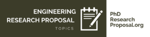 great engineering research proposal topics